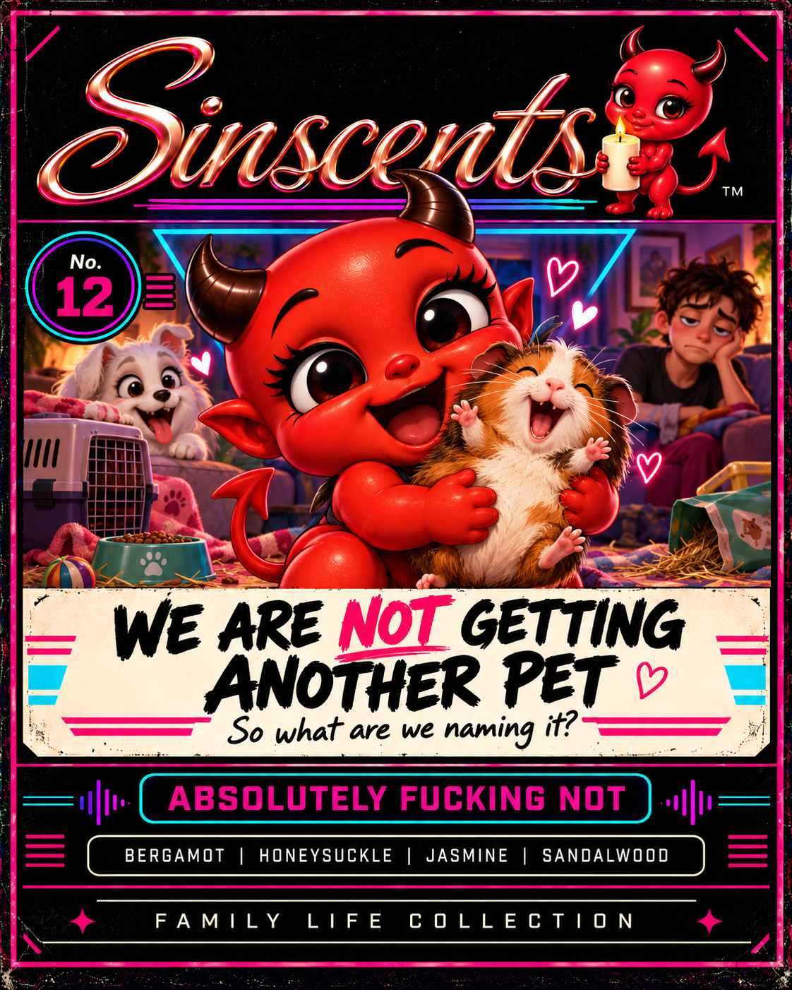 We Are Not Getting Another Pet by Sinscents lifestyle image