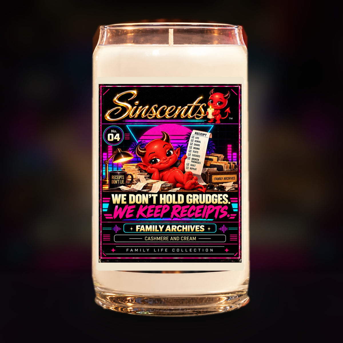 We Don't Hold Grudges We Keep Receipts Cashmere and Cream family candle